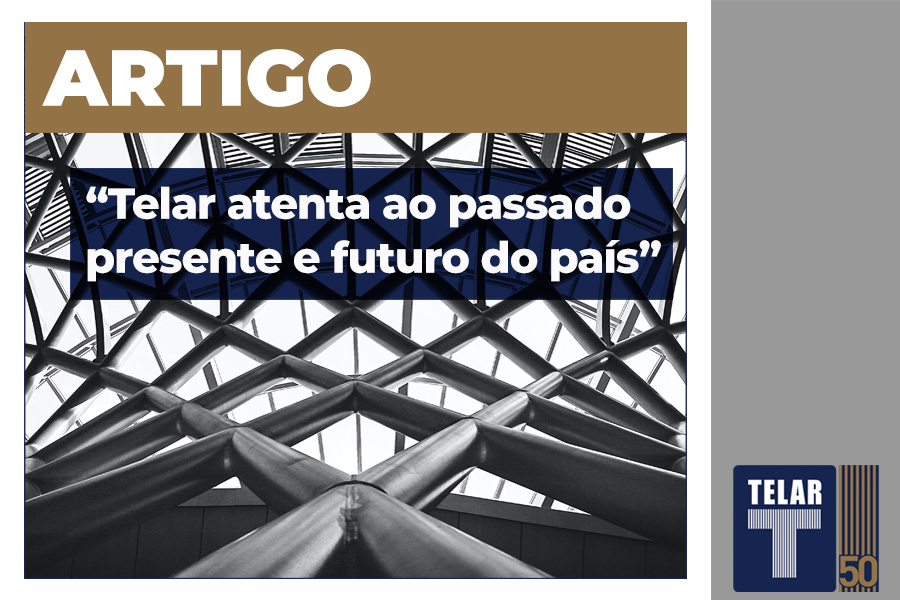 Telar atenta ao passado, presente e futuro do país