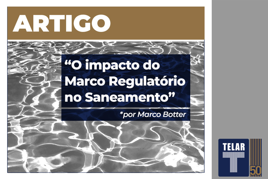 O impacto do Marco Regulatório do Saneamento